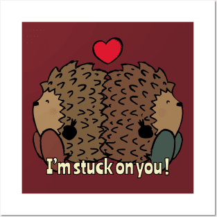 I'm stuck on you! Posters and Art